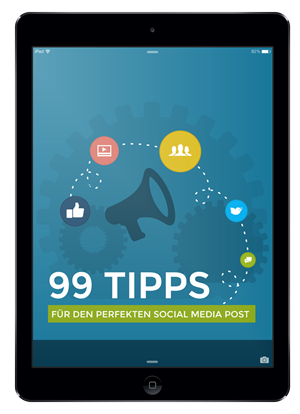 Ebook Cover 99 Tipps für den perfekten Social Media Post
